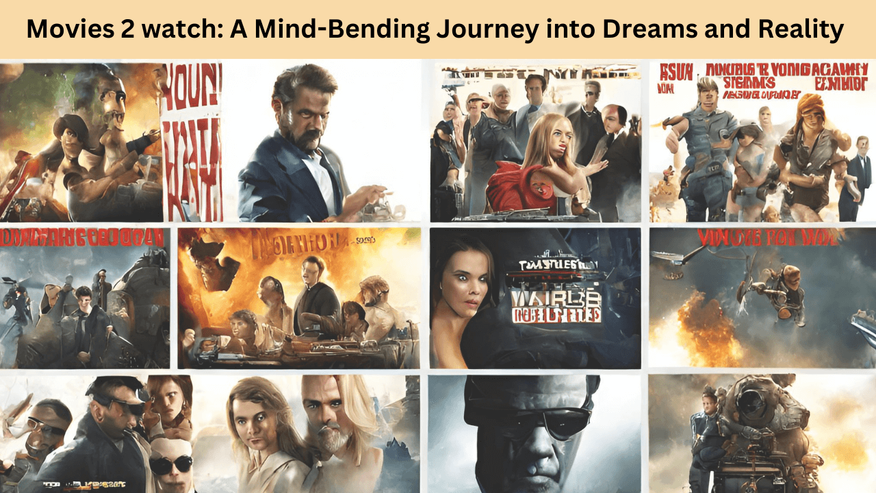 Movies 2 watch A Mind-Bending Journey into Dreams and Reality 